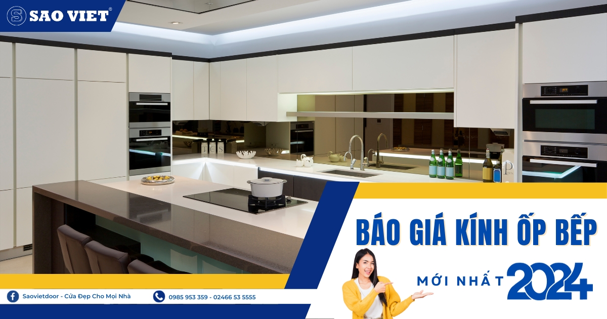 Báo giá kính ốp bếp mới nhất 2024.