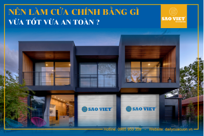 Nên Làm Cửa Chính Bằng Gì Vừa Tốt Vừa An Toàn ?