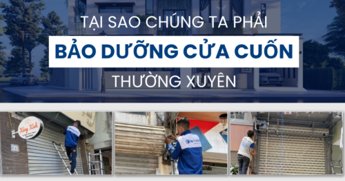 Tại Sao Chúng Ta Phải Bảo Dưỡng Cửa Cuốn Định Kỳ ?