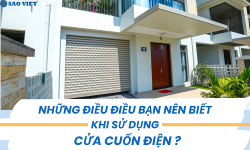 Những Điều Cần Lưu Ý Khi Sử Dụng Cửa Cuốn Điện ?