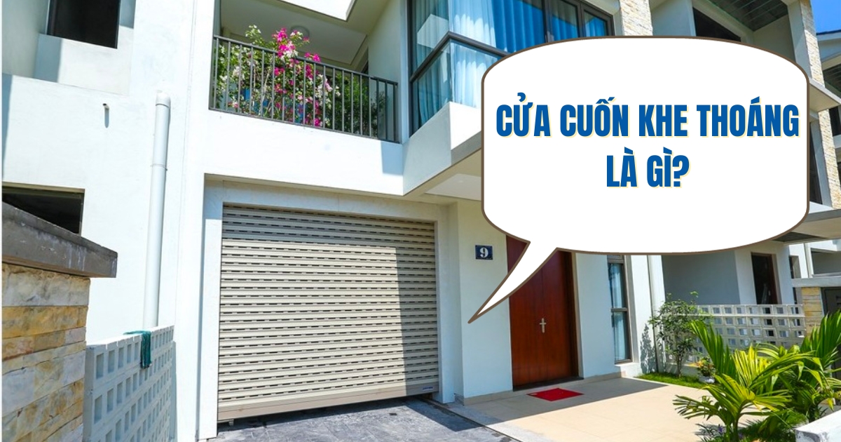 Cửa cuốn khe thoáng là gì?