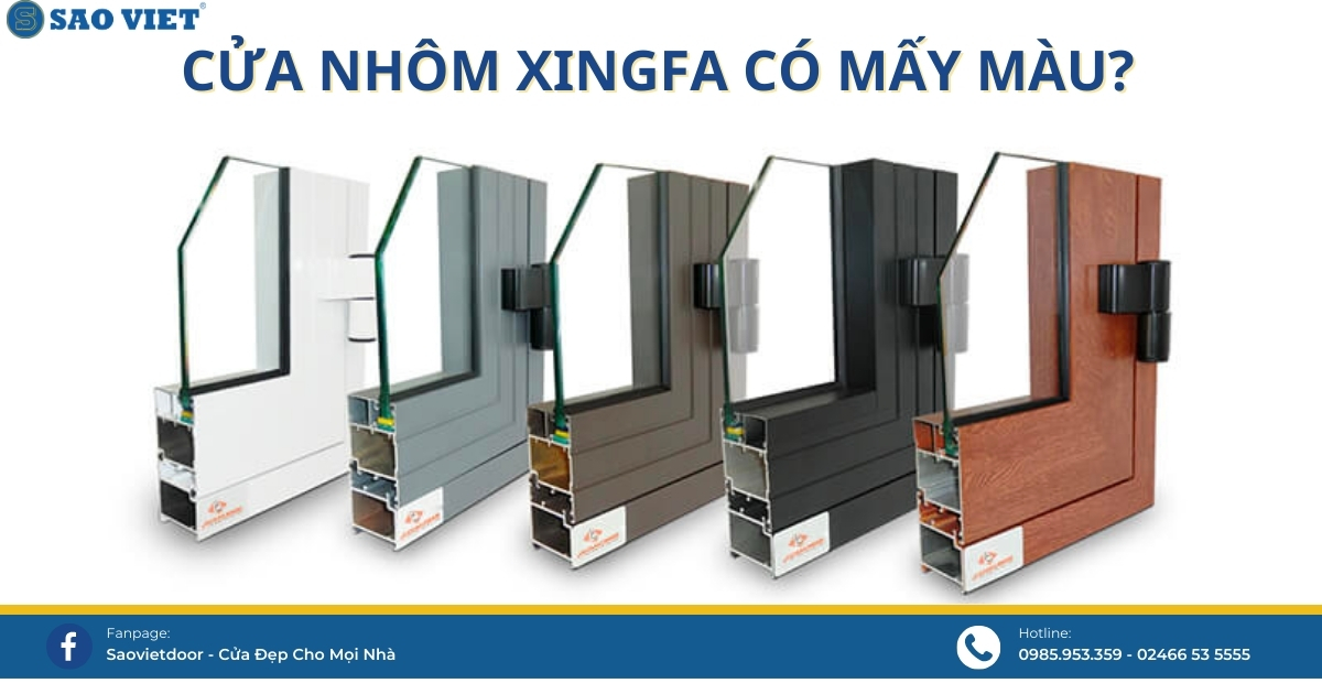 Cửa nhôm Xingfa nhập khẩu có mấy màu?