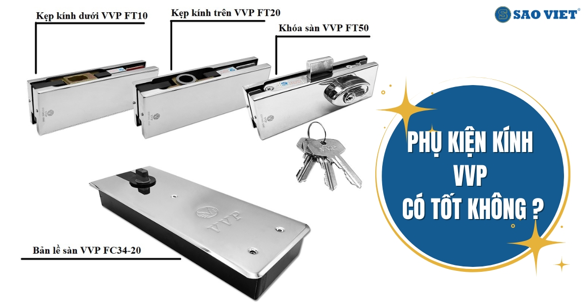 Phụ kiện kính VVP có tốt không?