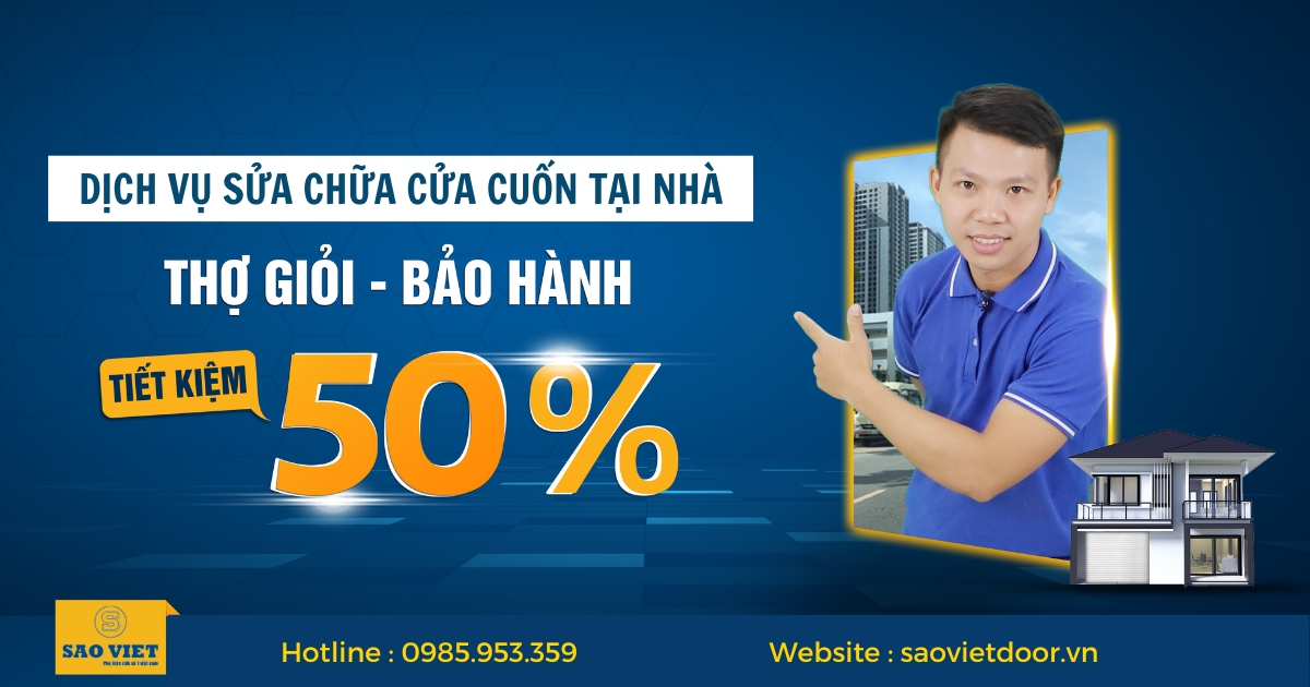 Báo giá dịch vụ sửa cửa cuốn tại nhà - Ưu đãi 50%.