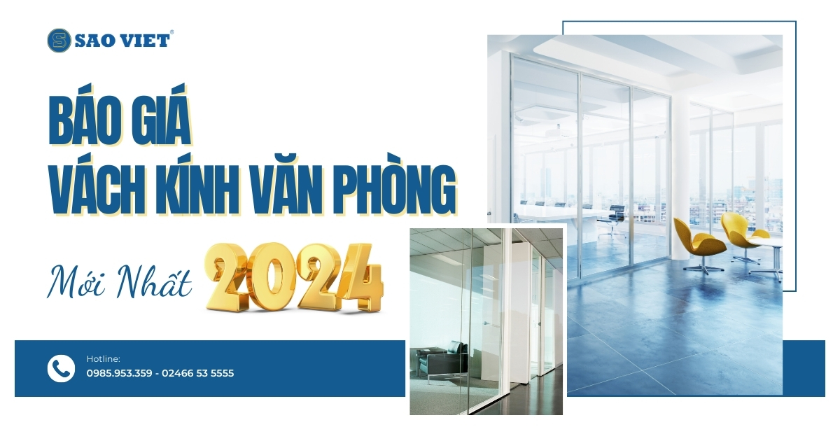 Báo Giá Vách Kính Văn Phòng mới nhất 2024.