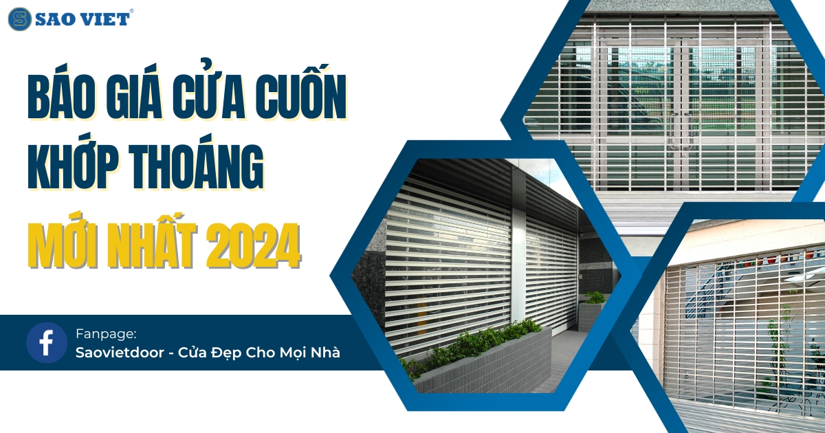 Báo giá cửa cuốn Khớp Thoáng mới nhất.